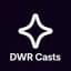 DWR Casts